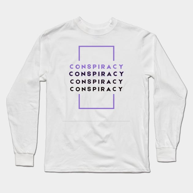 CONSPIRACY Long Sleeve T-Shirt by MGphotoart